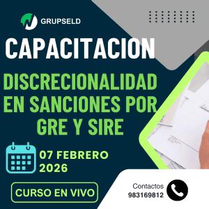Discrecionalidad en sanciones por GRE y SIRE